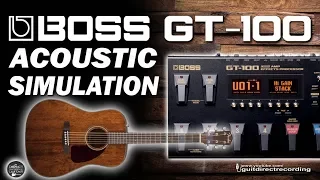 BOSS GT-100 Acoustic Simulator / Simulador Acústico [Patch Settings].