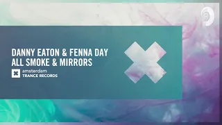 Danny Eaton & Fenna Day - Smoke & Mirrors [Amsterdam Trance] Extended