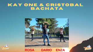 Kay One - Cristobal - Bachata/coreo DARIO DI MAURO/I LIKE DANCE/FT DARIO, ENZA E ROSA