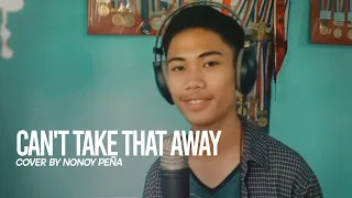 Can't Take That Away - Mariah Carey (Cover by Nonoy Peña)