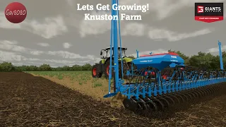 Lets Get Growing! - Knuston Farm - Calmsden Farm - Farming Simulator 22