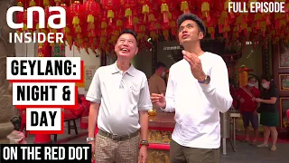 Geylang: Not Just The Seedy Underbelly Of Singapore | On The Red Dot | Full Episode