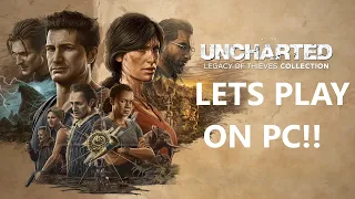 UNCHARTED LEGACY OF THIEVES COLLECTION PC GAMEPLAY | HINDI