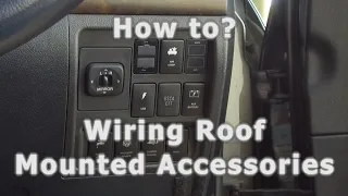 How to Wire Roof Rack Mounted Accessories