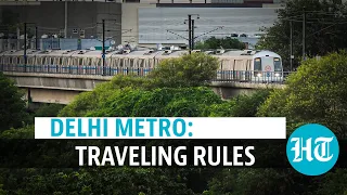 Delhi Metro rules for travelling amid Covid-19: All you need to know