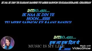Ik Na Ik Din Ye Kahani Karaoke (Credit Anil Chauhan ji)