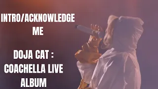 Doja Cat - Intro/ACKNOWLEDGE ME (Coachella Live Studio Version)