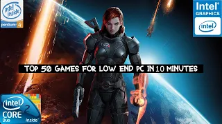 top 50 games on low end pc (core 2 duo /dual core /PENTIUM 4/2GB RAM)