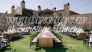 WEDDING Recap Video at Sunstone Winery!