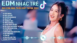 Cưới Thôi Em Remix ♫ BXH EDM Nhạc Trẻ Hay Nhất Hiện Nay - Top 15 Bản EDM Hot Tiktok 2024