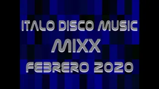 #ItaloDisco #HiNrgMusicMexico Italo & Hi Nrg Disco Music MixX - Febrero 2020