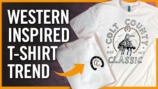 Current T-Shirt Trend: Western & Country T-Shirt Designs