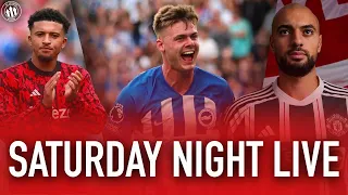 Man United v Brighton Reaction | Erik Ten Hag Sets Standards 📋| Saturday Night Live