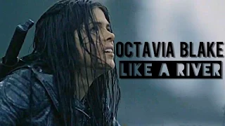 Octavia Blake | like a river