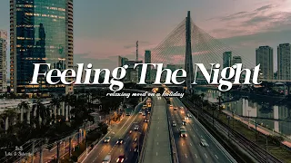 Playlist: Best R&B/Soul Mix Playlist - feeling the night mood is always the best