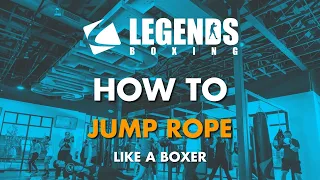 How to Jump Rope Like a Boxer