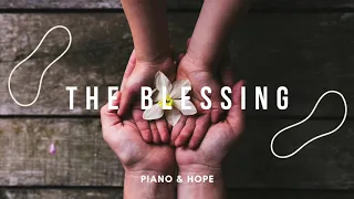 THE BLESSING Kari Jobe & Cody Carnes Elevation Worship PIANO & HOPE VERSION
