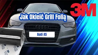 Jak okleić grill w Audi A5 folią 3M | DIY Dechrome Front Grill in Audi A5 #3m #audi #wrapsticker