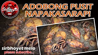 SARIWANG PUSIT AKING INADOBO MGA KABAYAN. NAPAKASARAP! MAPAPAUNLI-RICE KAYO TALAGA. | SirBhoyet Melo