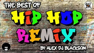 HIP HOP REMIX ANTIGO - SET MIXADO BY ALEX DJ BLACKSOM ANOS 2000 SÓ AS MELHORES