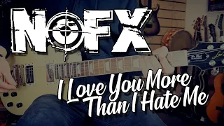 NOFX - I Love You More Than I Hate Me - Cover