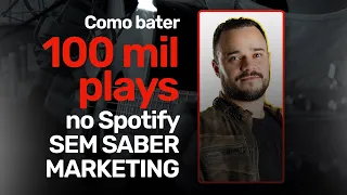 Como bater 100 mil plays no Spotify SEM SABER MARKETING - Live de Aquecimento #01