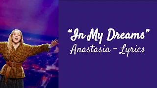 In My Dreams Lyrics - Anastasia The Musical