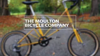 Meet the Maker - The Moulton Bicycle Company