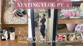 Nesting Vlog 32-34 weeks pregnant + car seat setup & more