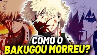 COMO O BAKUGOU MORREU EM BOKU NO HERO | MY HERO ACADEMIA