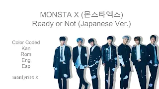 MONSTA X (몬스타엑스) - Ready or Not (Japanese Ver.) (Color Coded Kan/Rom/Eng/Esp Lyrics)