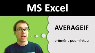 Excel: průměr nenulových hodnot a funkce AVERAGEIF (průměr s podmínkou)