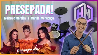 Maiara e Maraisa & Marília Mendonça - Presepada | Drum cover