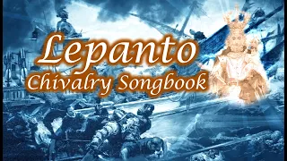Lepanto - Chivalry Songbook