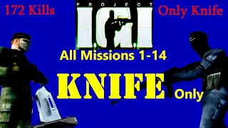 IGI 1 All Missions (1-14)  - ONLY USING KNIFE