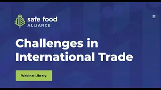 Navigating International Food Trade: Overcoming Challenges and Seizing Opportunities Webinar