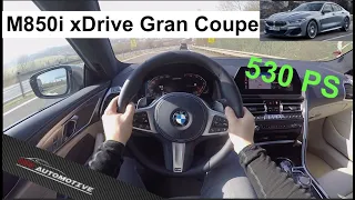 530 PS | BMW M850i xDrive Gran Coupe POV Test Drive + Acceleration 0 - 200 km/h