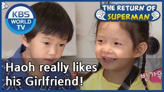 Haoh really likes his Girlfriend! (The Return of Superman) | KBS WORLD TV 201025