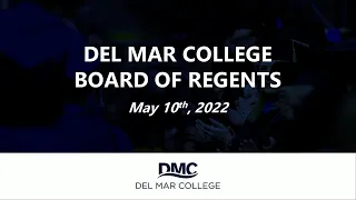 DMC Board of Regents Regular Meeting (5-10-2022)