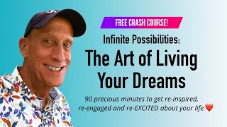 Infinite Possibilities: FREE Crash Course, with +20,000 attendees.