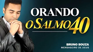 ORAÇÃO PODEROSA DO SALMO 40