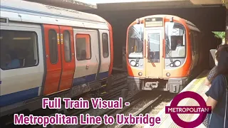 Full Train Visual | Metropolitan Line - Aldgate to Uxbridge [ALL STATIONS]