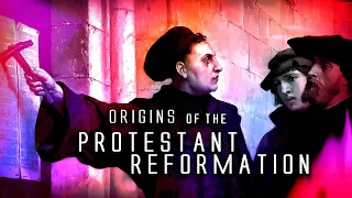 Origins of the Protestant Reformation