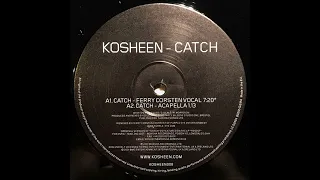 Kosheen - Catch (Ferry Corsten Vocal) -2001-