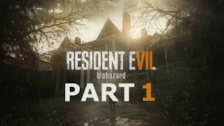 RESIDENT EVIL 7 BIOHAZARD WALKTHROUGH PART 1 (XBOX ONE S)