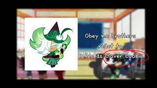 Obey me brothers react to M!Mc as Clover Cookie [READ DESC PLEASE]