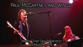 Paul McCartney and Wings - Live in Daly City, CA (June 13th, 1976) - Best Source Merge