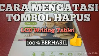 Cara mengatasi tombol hapus LCD Writing Tablet (100% berhasil)