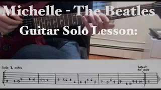 Michelle - The Beatles: Guitar Solo Lesson (TABs in description)