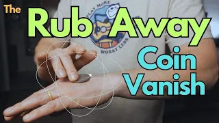 Mysterious Coin Vanish Tutorial. The "Rub Away" Coin Vanish. Learn This Cool Sleight of Hand Vanish.